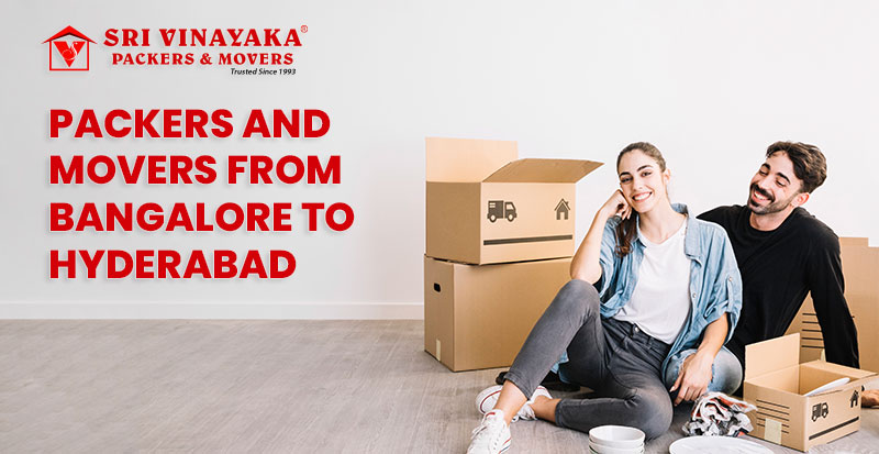 Best Packers And Movers From Bangalore To Hyderabad​