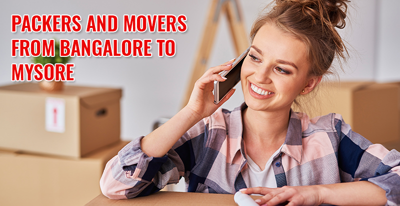 Packers And Movers From Bangalore To Mysore